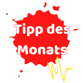 Tipp des Monats Mai